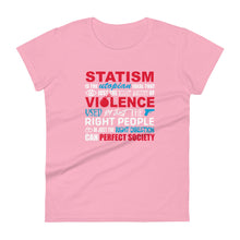 Load image into Gallery viewer, Statism Is, Women&#39;s Tee
