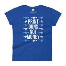 Load image into Gallery viewer, Print Guns, Not Money Women&#39;s Tee
