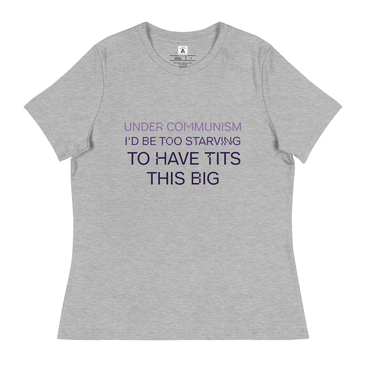 Under Communism Women's Relaxed T-Shirt