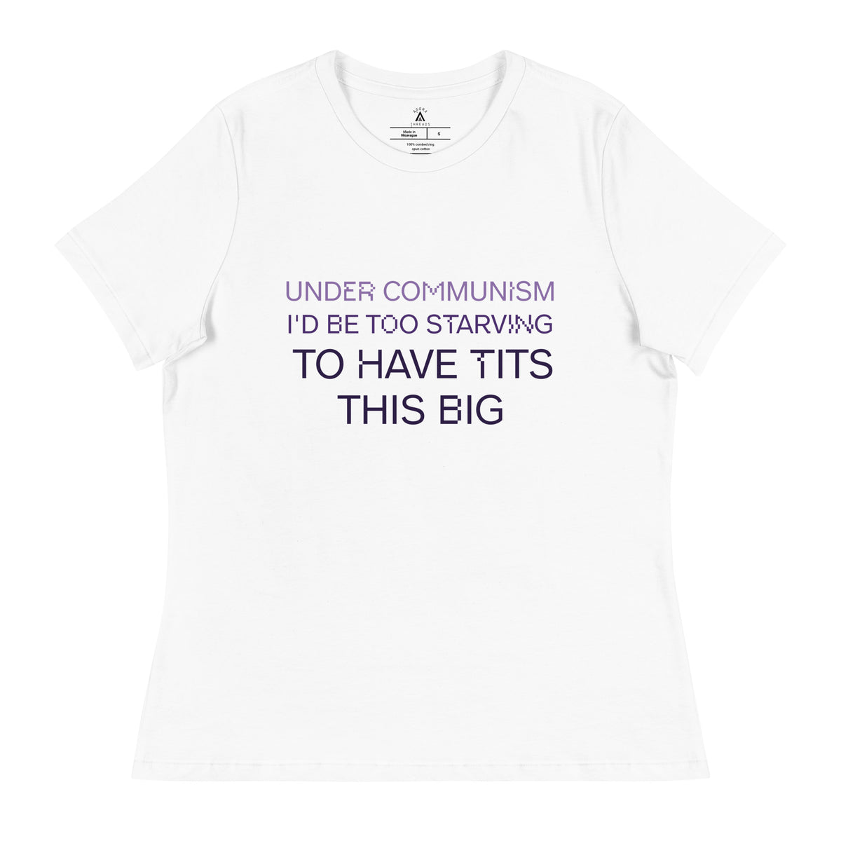 Under Communism Women's Relaxed T-Shirt