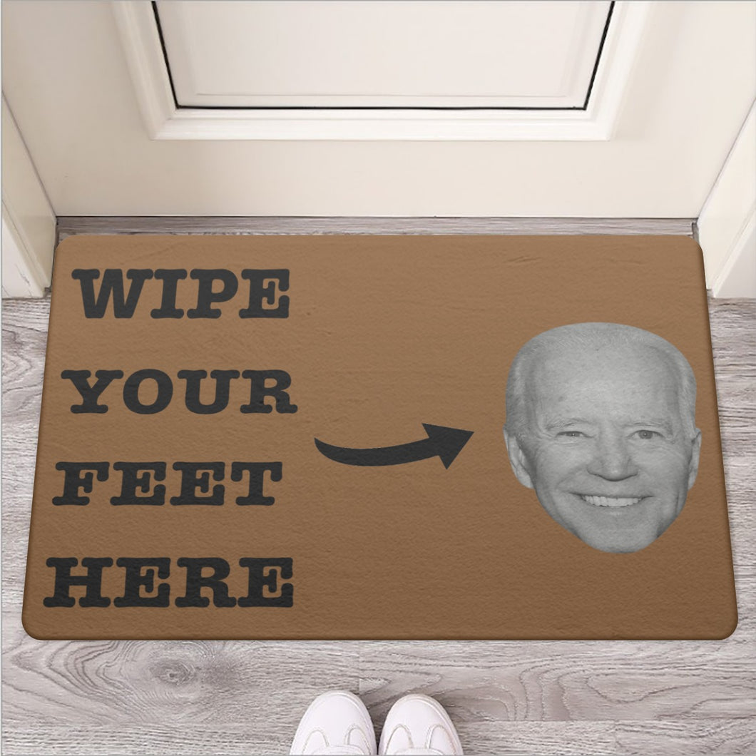 Wipe Your Feet Here, Joe Biden Door Mat