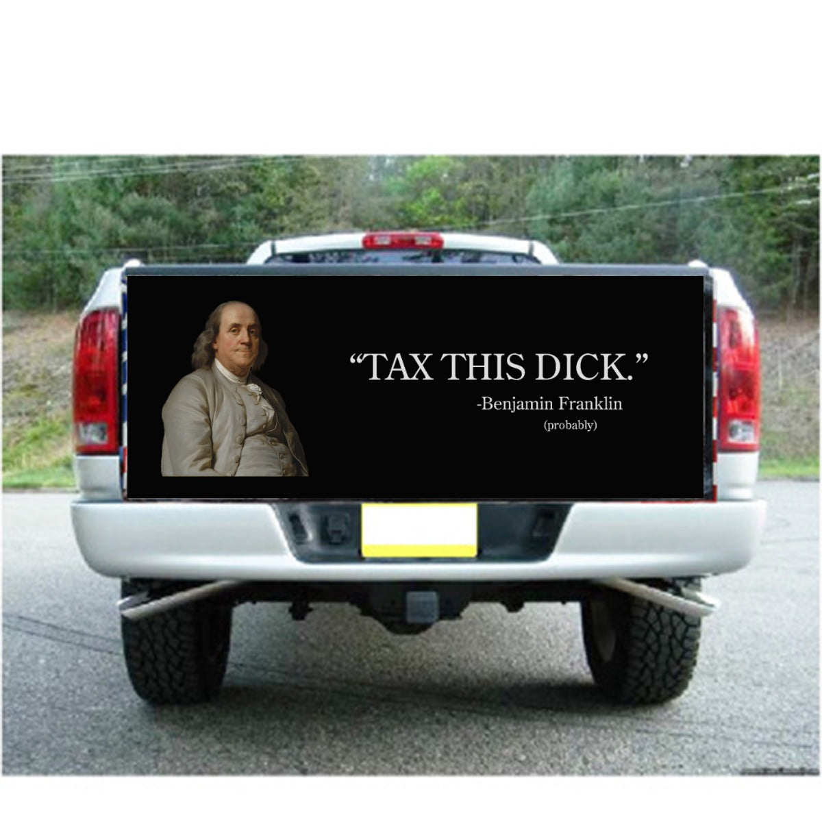 Ben Franklin Tax This Dick Truck Decal