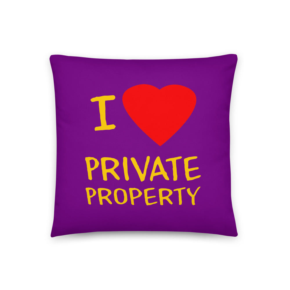I <3 Private Property Pillow