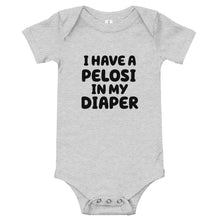 Load image into Gallery viewer, I Have A Pelosi In My Diaper Baby Short Sleeve One Piece

