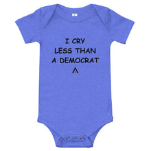 Load image into Gallery viewer, I Cry Less Than A Democrat Baby Short Sleeve One Piece
