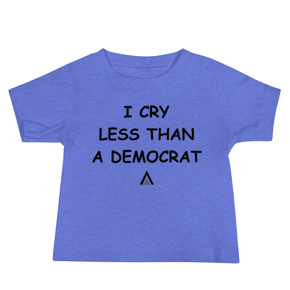 I Cry Less Than A Democrat Baby Jersey Short Sleeve Tee
