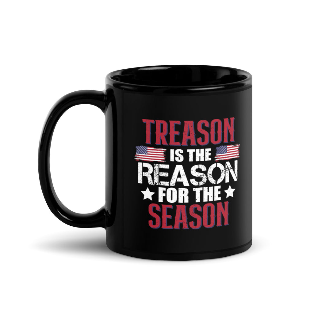 Treason Is The Reason For The Season Coffee Mug