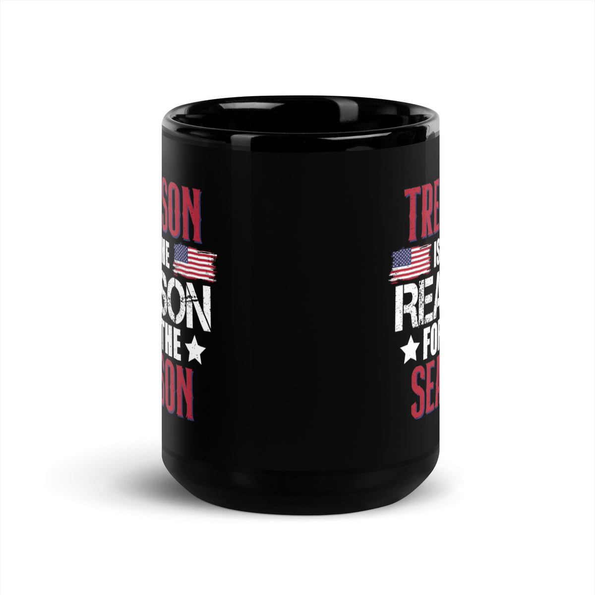 Treason Is The Reason For The Season Coffee Mug