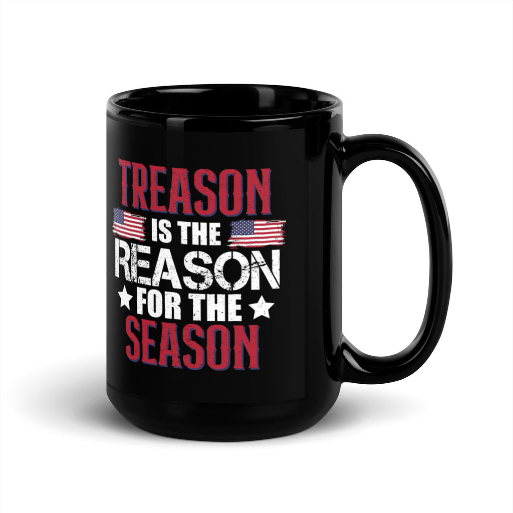 Treason Is The Reason For The Season Coffee Mug