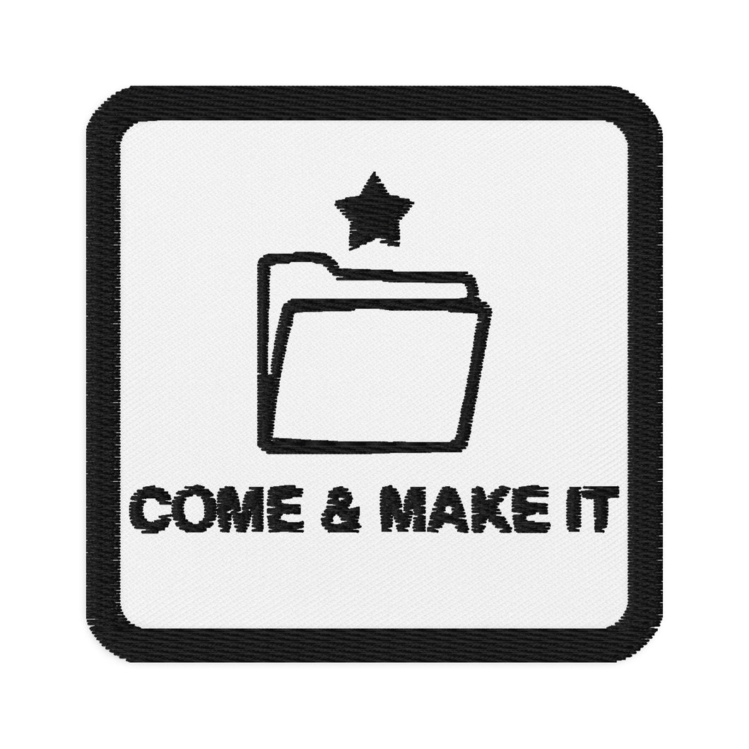 Come & Make It Embroidered Patch
