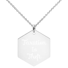 Load image into Gallery viewer, Taxation Is Theft Silver Hexagon Necklace
