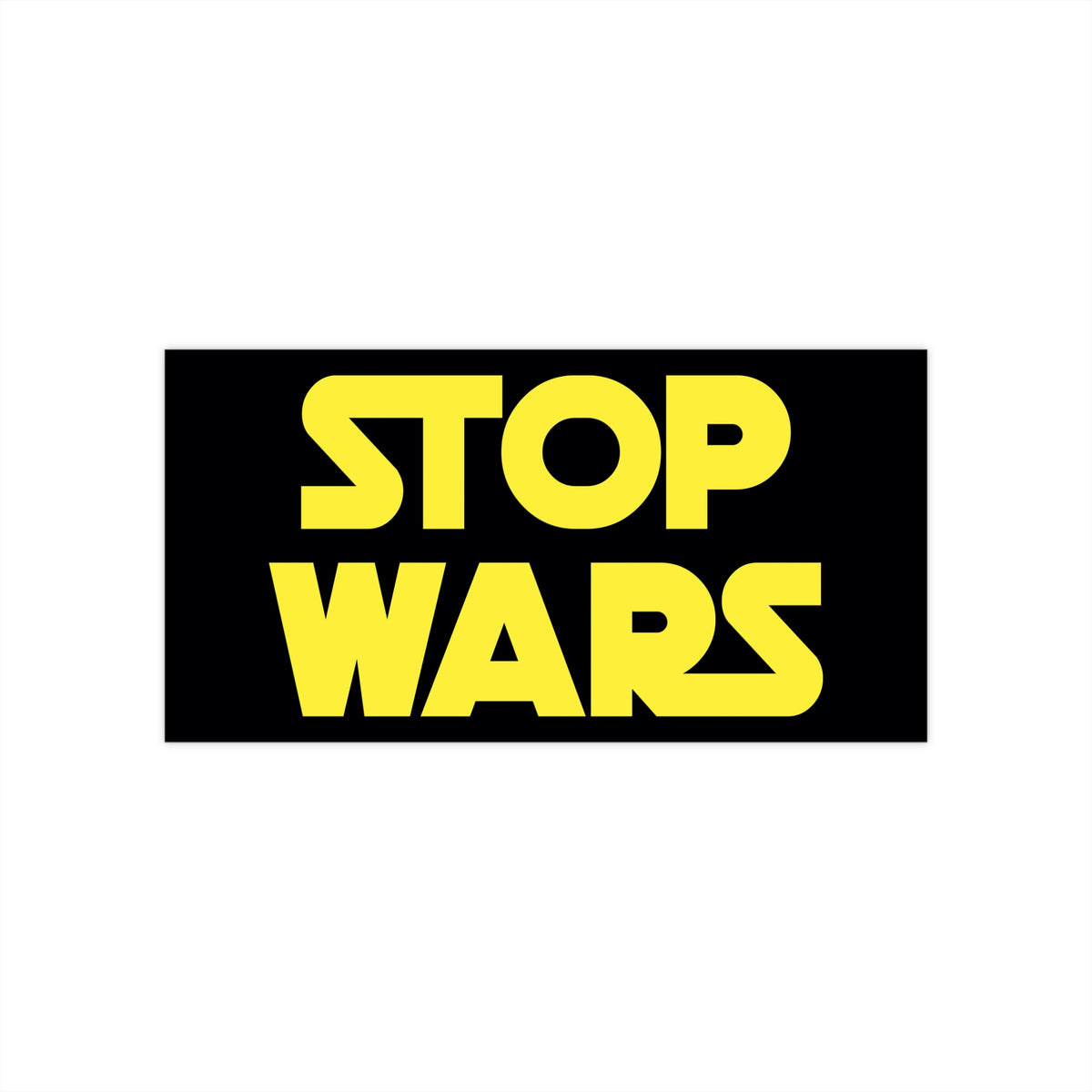 Stop Wars Bumper Sticker
