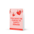 The Curves To Supply Demand Funny Valentine's Day Card