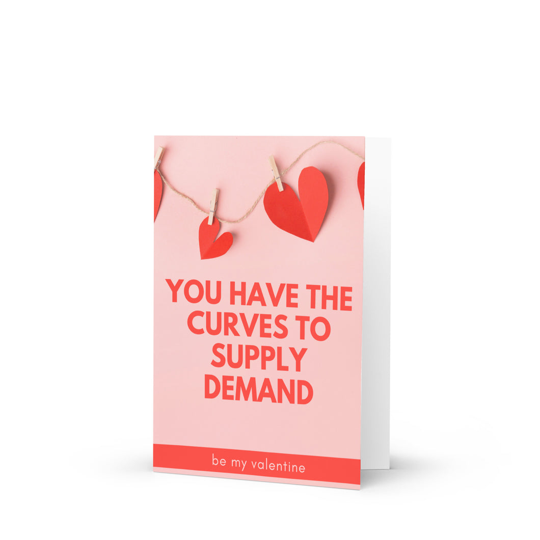 The Curves To Supply Demand Funny Valentine's Day Card