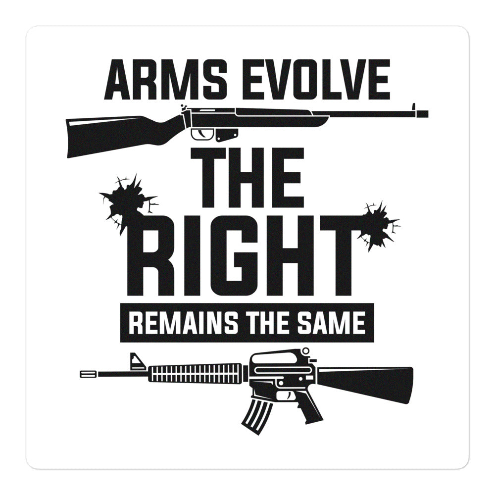 Arms Evolve The Right Remains The Same