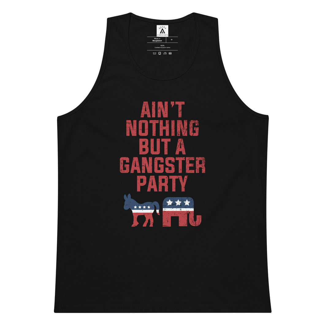 Ain't Nothing But A Gangster Party Tank Top