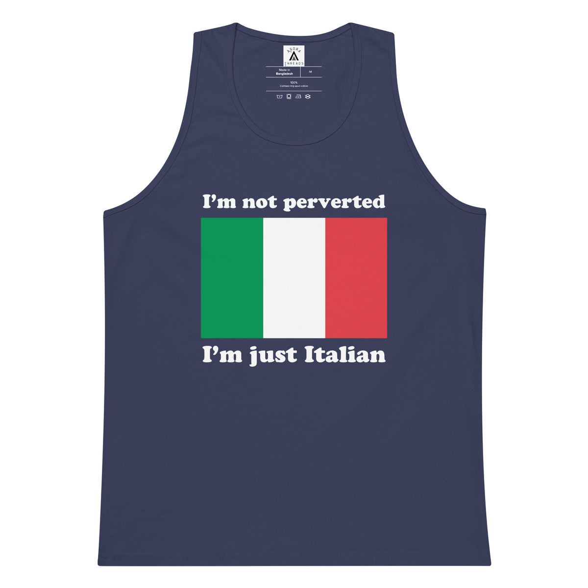 I'm Not Perverted, I'm Just Italian Tank Top