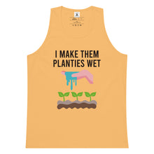 Load image into Gallery viewer, I Make Them Planties Wet Tank Top
