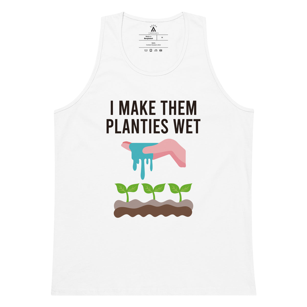 I Make Them Planties Wet Tank Top