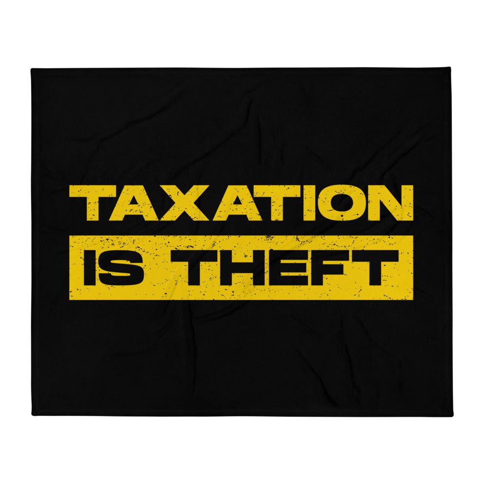 Taxation Is Theft Throw Blanket