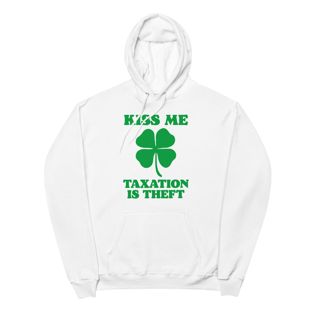 Kiss Me Taxation Is Theft Fleece hoodie