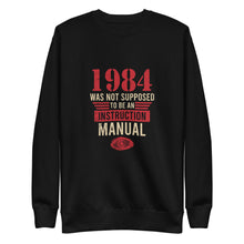 Load image into Gallery viewer, 1984 Was Not An Instruction Manual Fleece Pullover
