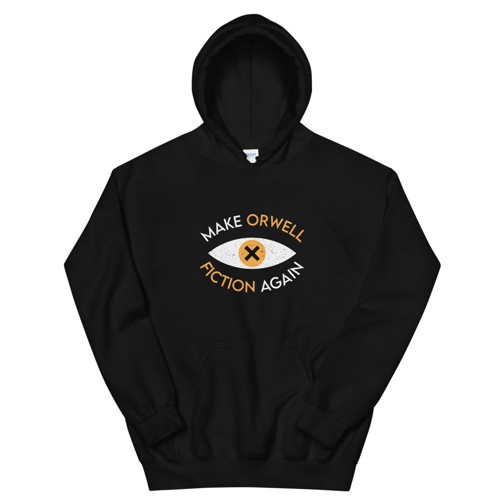 Make Orwell Fiction Again Hoodie