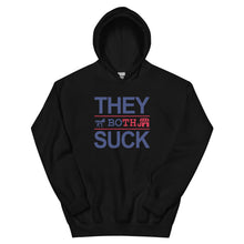 Load image into Gallery viewer, They Both Suck Hoodie

