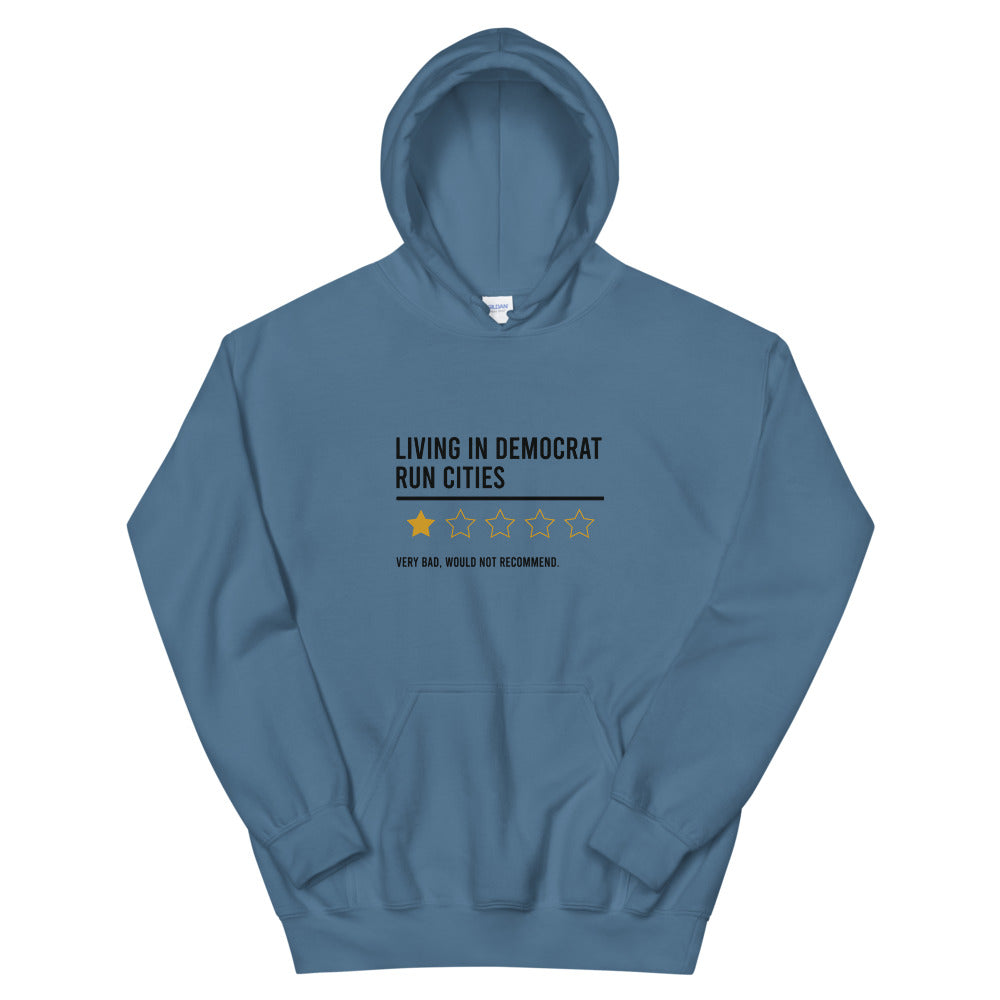 Living In Democrat Cities Hoodie