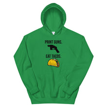 Load image into Gallery viewer, Print Guns, Eat Tacos Hoodie
