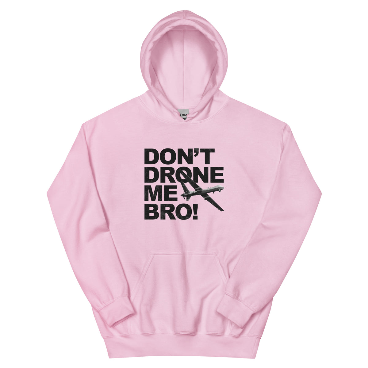 Don't Drone Me Bro Hoodie