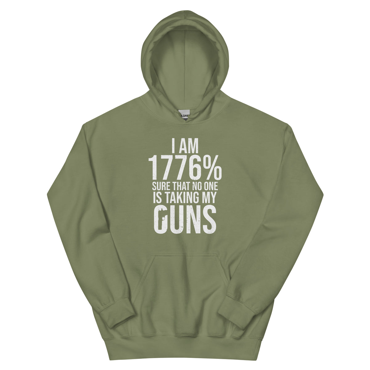 I Am 1776% Sure That No One Is Taking My Guns Hoodie