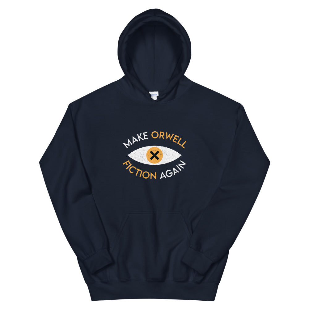 Make Orwell Fiction Again Hoodie