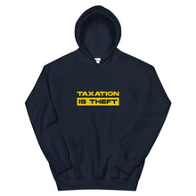 Load image into Gallery viewer, Taxation Is Theft Hoodie
