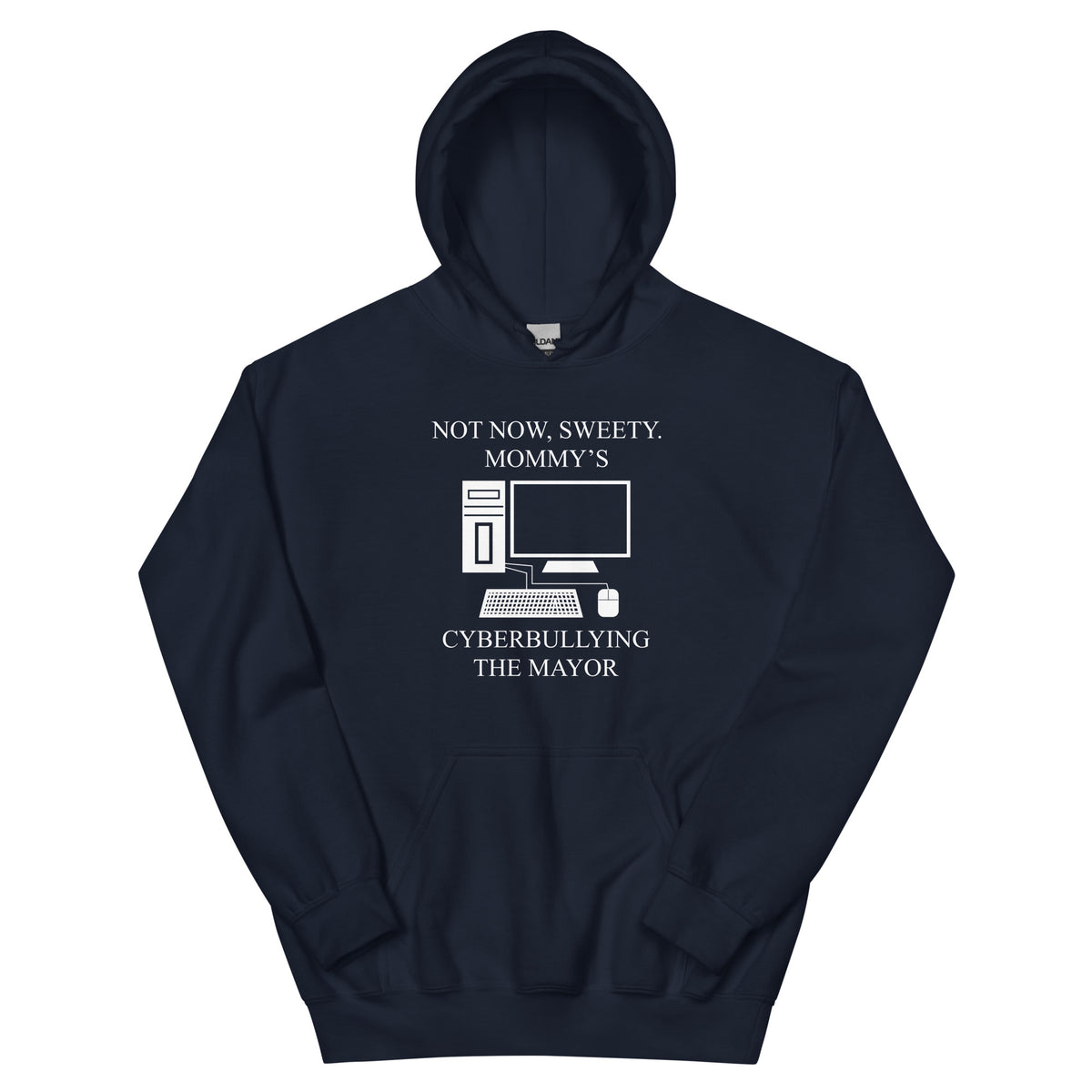 Not Now Sweety Hoodie