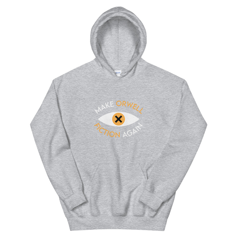 Make Orwell Fiction Again Hoodie