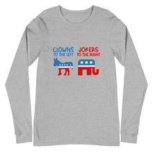 Load image into Gallery viewer, Clowns To The Left, Jokers To The Right Long Sleeve Tee
