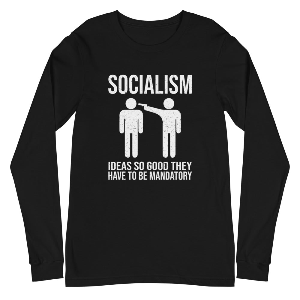Ideas So Good They Have To Be Mandatory Long Sleeve Tee