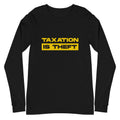 Taxation Is Theft Long Sleeve Tee