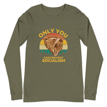 Load image into Gallery viewer, Only You Can Prevent Socialism Long Sleeve Tee
