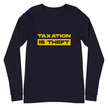Load image into Gallery viewer, Taxation Is Theft Long Sleeve Tee
