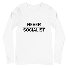 Load image into Gallery viewer, Never Socialist Long Sleeve Tee
