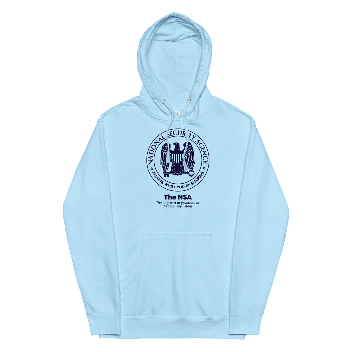 NSA The Only Agency That Listens Midweight Hoodie