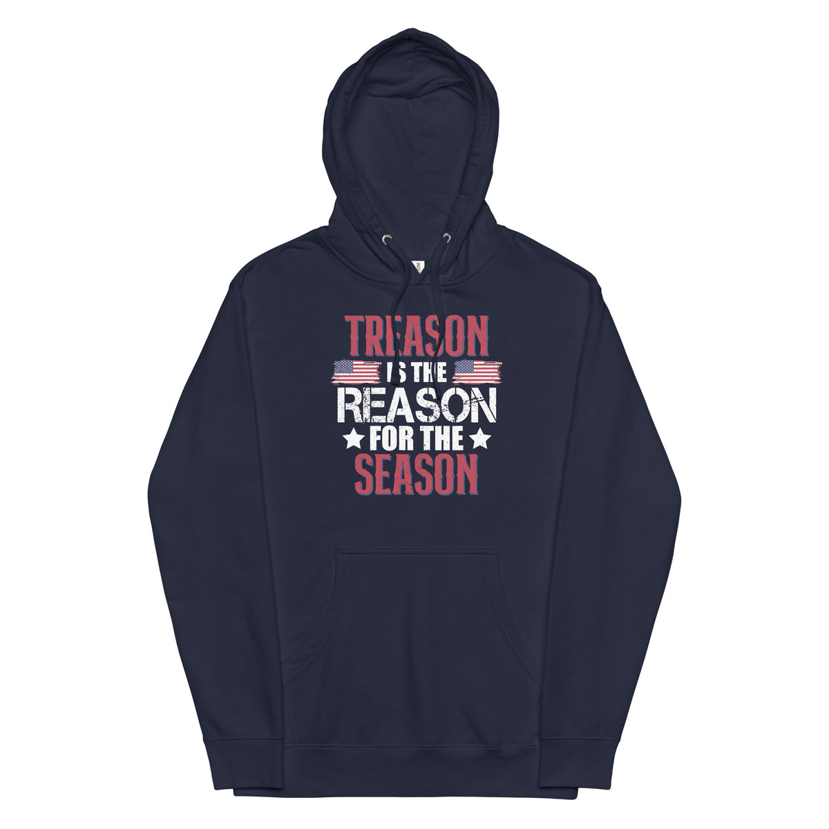 Treason Is The Reason For The Season Midweight Hoodie