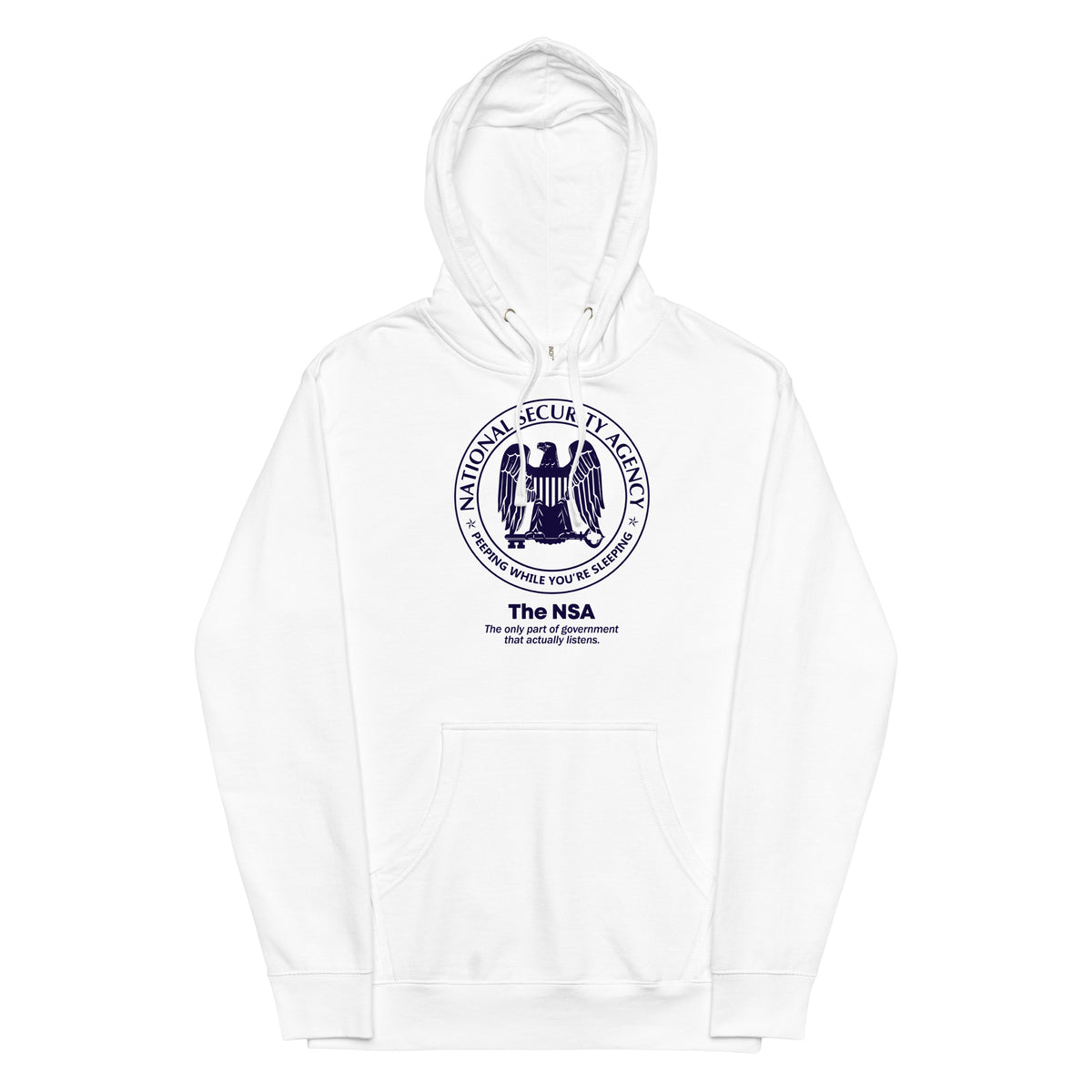 NSA The Only Agency That Listens Midweight Hoodie