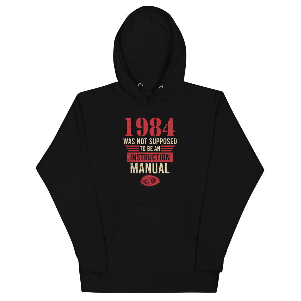 1984 Was Not An Instruction Manual Hoodie