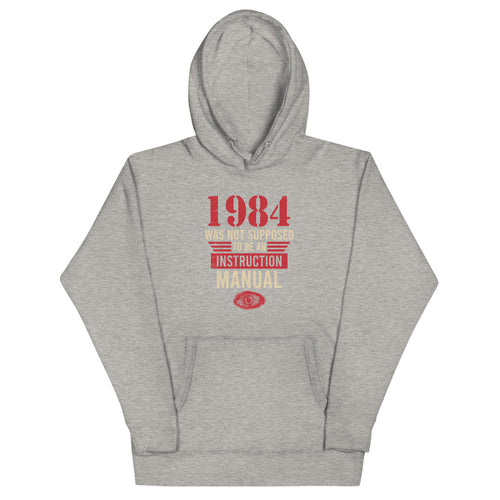 1984 Was Not An Instruction Manual Hoodie