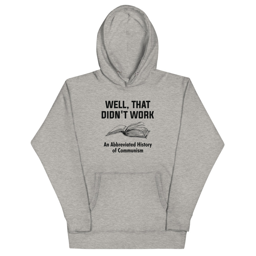 Well, That Didn't Work Hoodie