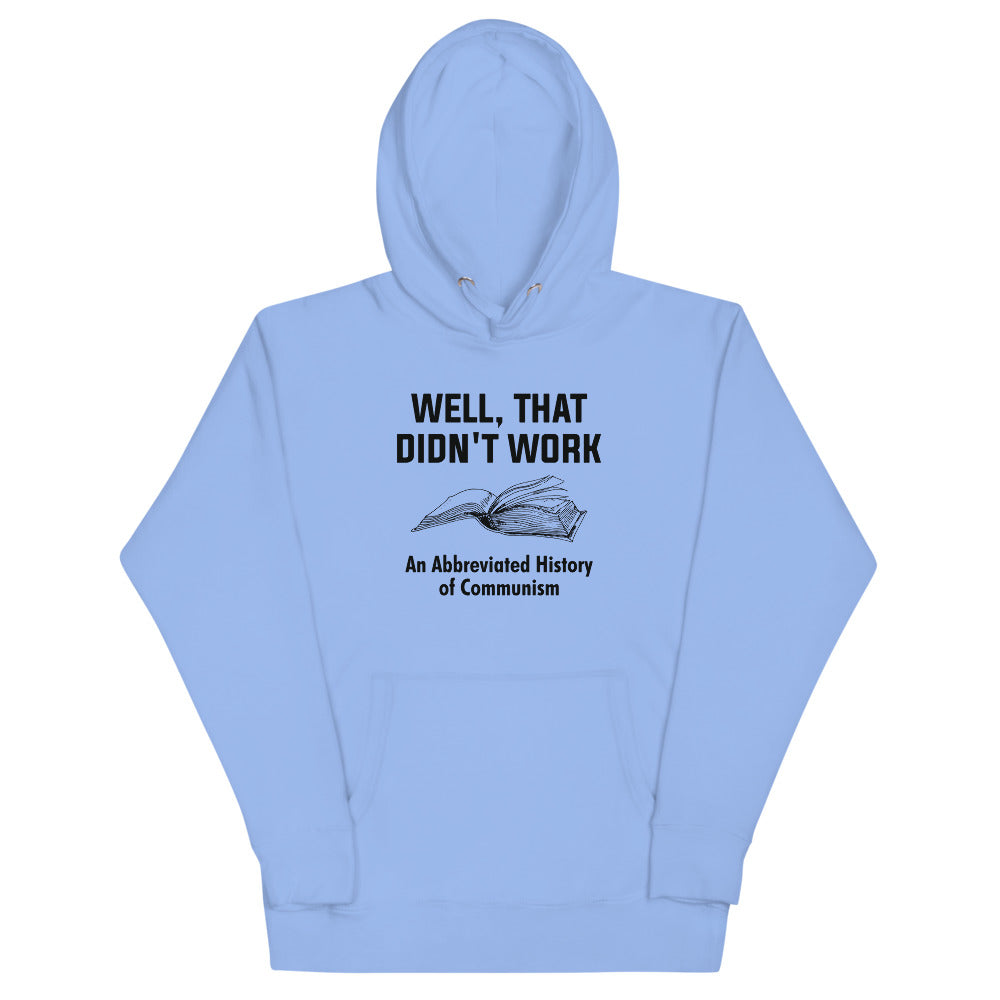 Well, That Didn't Work Hoodie