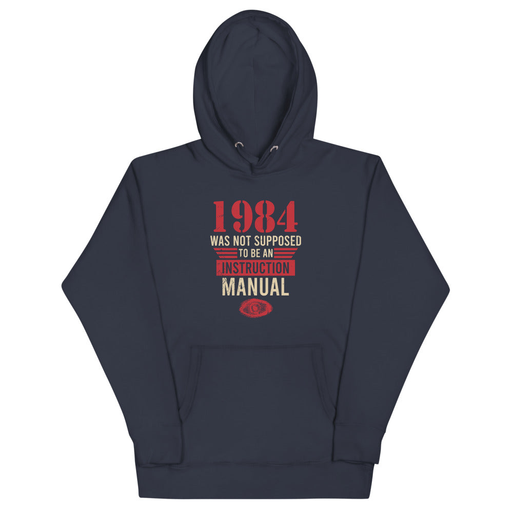 1984 Was Not An Instruction Manual Hoodie